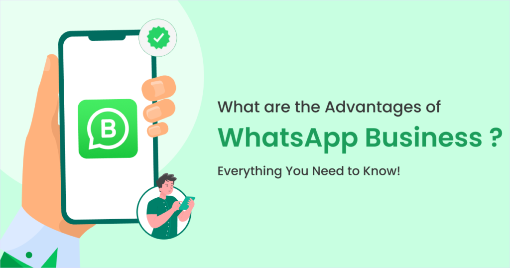 Advantage of WhatsApp Commerce