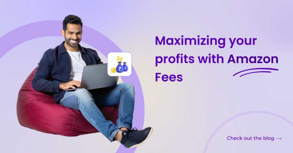 Maximizing Your Profits with Amazon Seller Fees