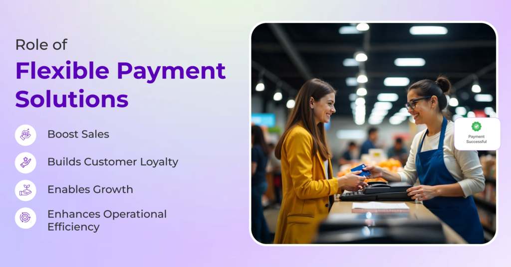 Flexible Payment Solutions With Customer Experience