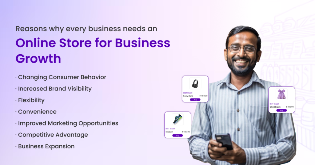 Reasons Why Every Business Needs an Online Store for Business Growth