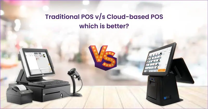Cloud-Based POS vs Traditional POS