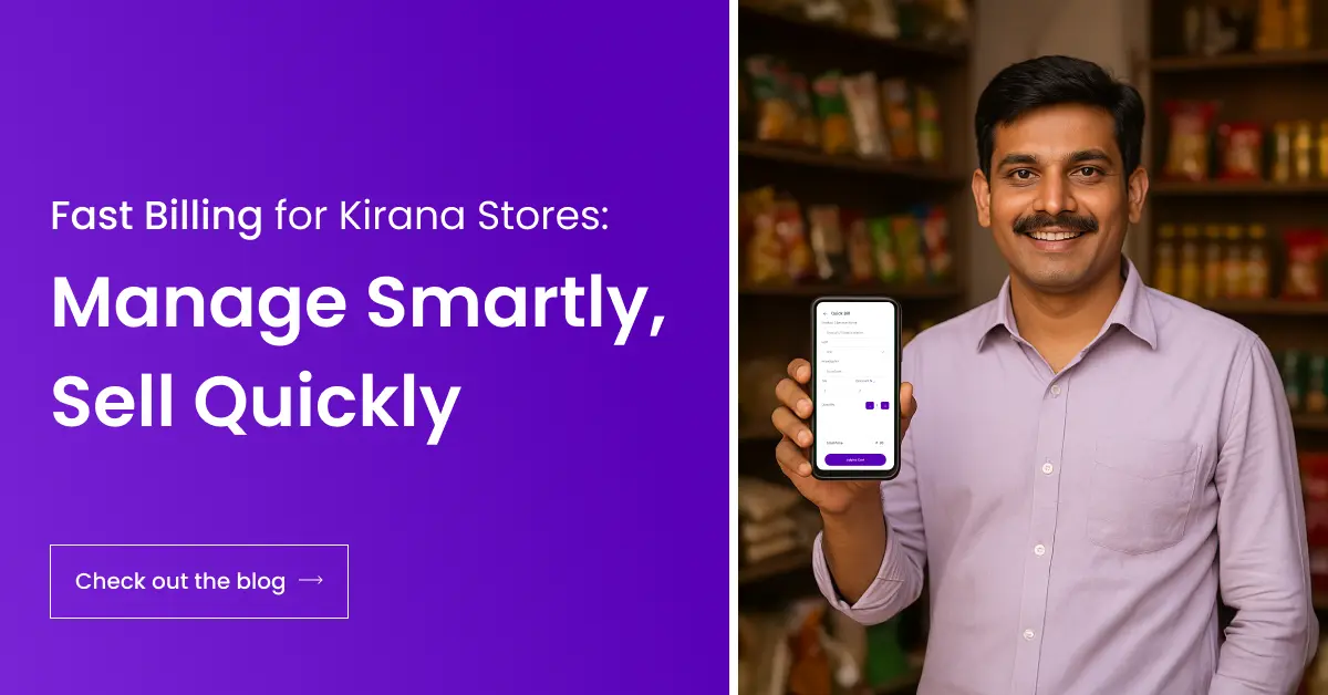 Manage your Kirana Store with Quick Billing Solutions