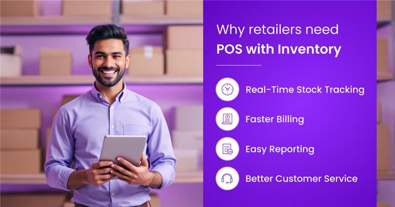 Why Retailers need pos and Inventory Software