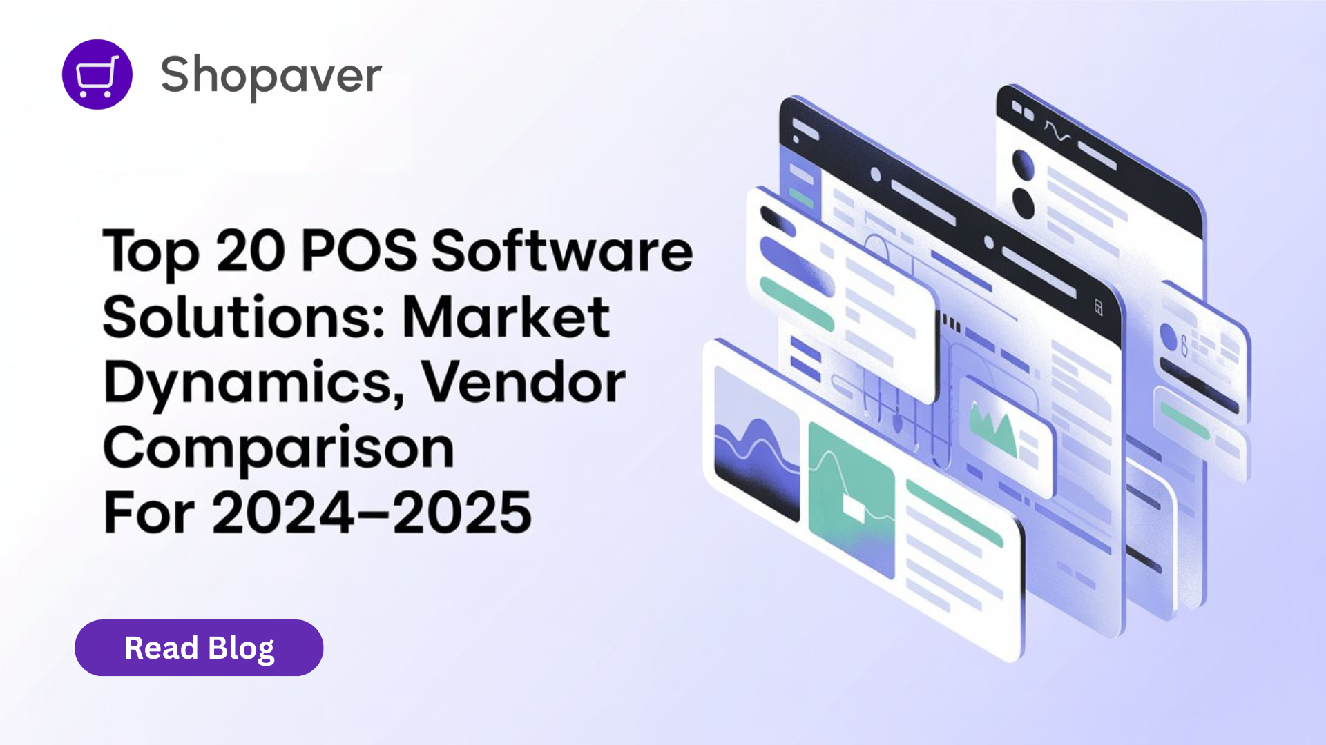 Top 20 POS Software Solutions Market Dynamics, Vendor Comparison, and Key Recommendations for 2024-2025