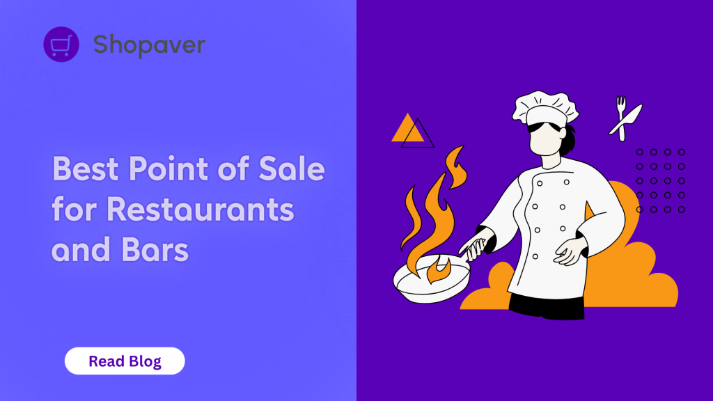 Best Point of Sale for Restaurants and Bars - Shopaver Blogs