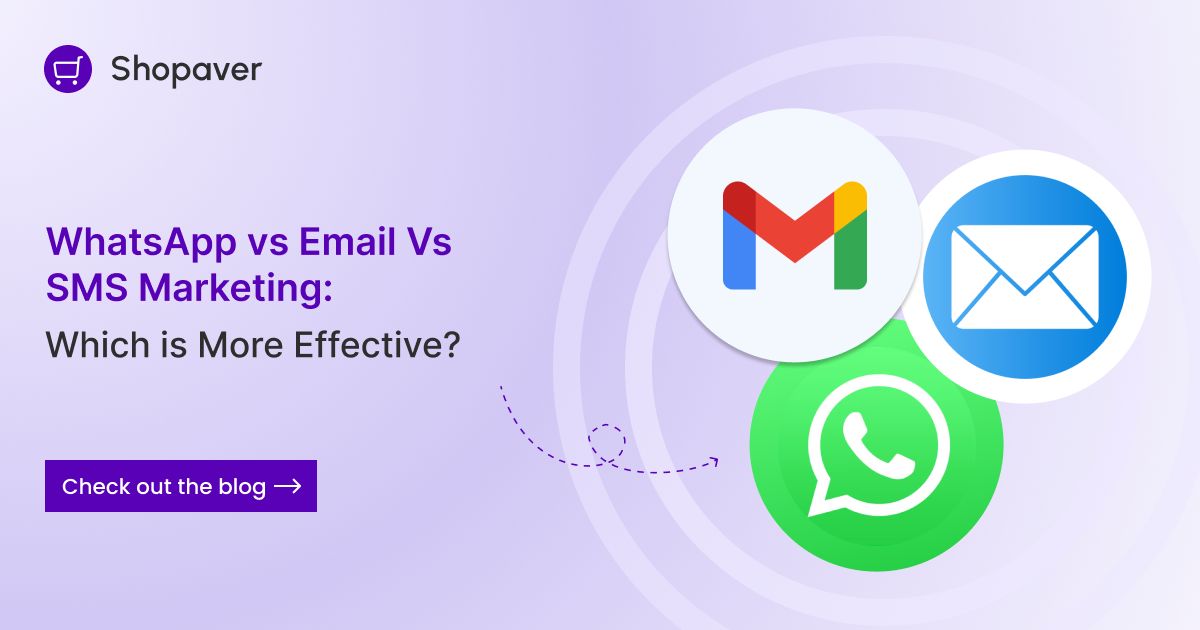 WhatsApp vs Email vs SMS Marketing
