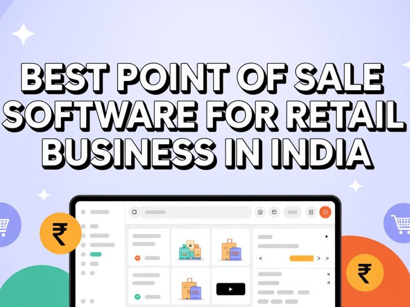 Best Point of Sale Software for Retail Business in India